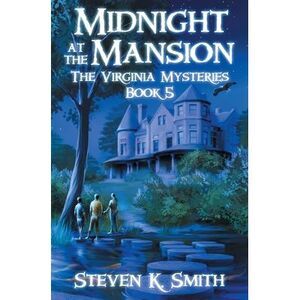 Midnight at the Mansion -- Steven K. Smith
